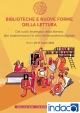 Biblioteche e nuove forme della lettura : Dal ruolo strategico della literacy alle trasformazioni in atto nell’ecosistema digitale