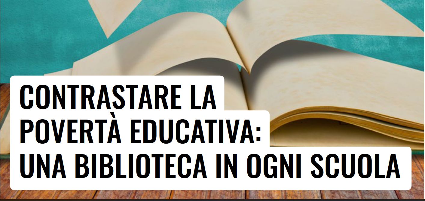Contrastare la povert&agrave; educativa: una biblioteca in ogni scuola