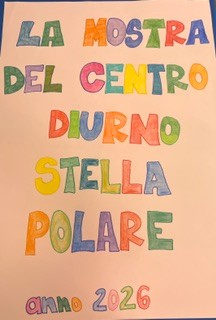 MARTELLAGO - Mostra del Centro Diurno Stella Polare