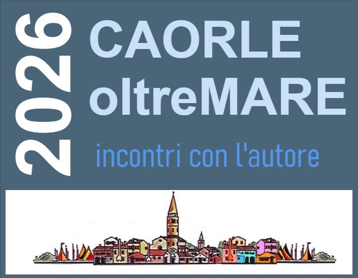 CAORLE | CAORLE oltreMARE '26